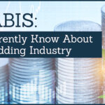 Cannabis: What We Currently Know About A Budding Industry